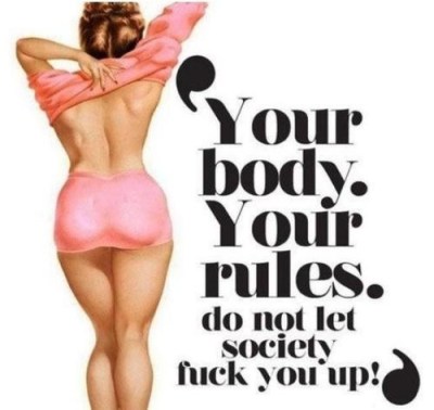 Your body rules